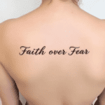 Faith Over Fear Tattoo: Embrace Strength